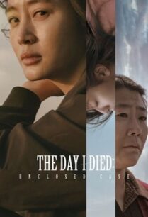 The Day I Died Unclosed Case (2020)