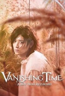 Vanishing Time A Boy Who Returned (2016)