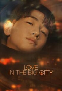 Love in the Big City (2024)