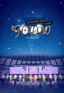 Seventeen Tour ‘Follow’ Again to Cinemas (2024)