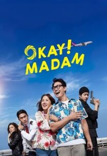 อลเวงฮาวายกับสายลับกลางเวหา Okay Madam (2020)